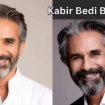 Kabir Bedi Biography