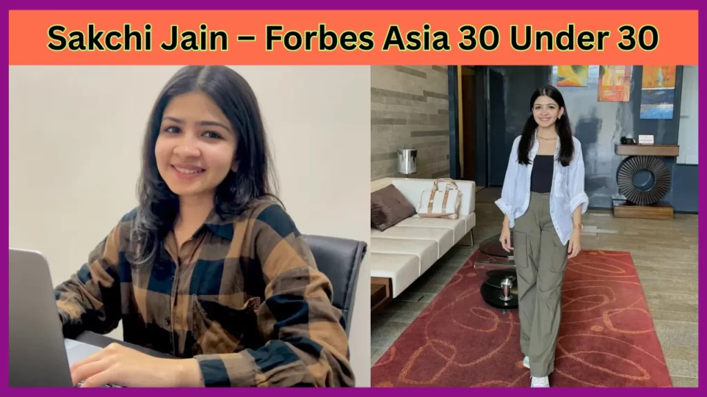Sakchi Jain Biography