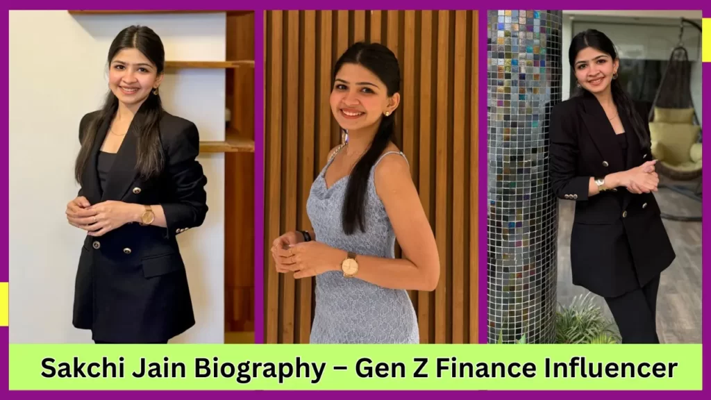 Sakchi Jain Biography