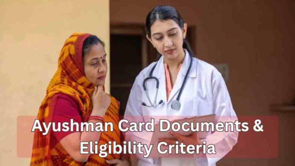 Ayushman Card Documents & Eligibility Criteria, Application Process 2026